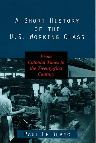 A Short History of the U.S. Working Class cover