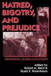 Hatred, Bigotry, and Prejudice cover