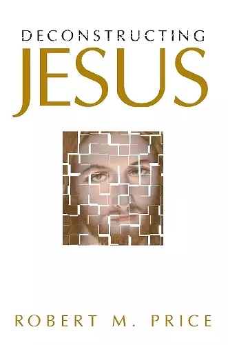 Deconstructing Jesus cover