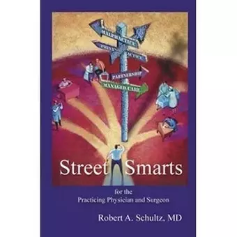 Street Smarts for the Practicing Physician and Surgeon cover