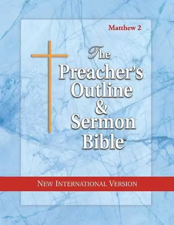 Preacher's Outline & Sermon Bible-NIV-Matthew 2 cover