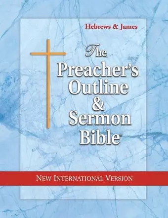 Preacher's Outline & Sermon Bible-NIV-Hebrews-James cover
