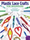 Plastic Lace Crafts for Beginners cover