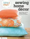 Sew Me! Sewing Home Decor cover