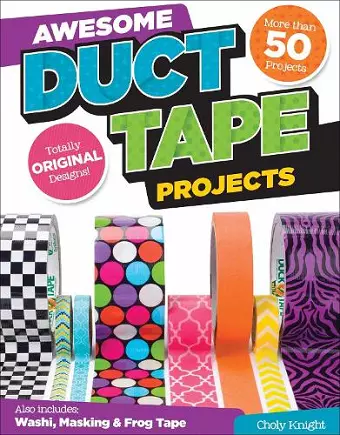 Awesome Duct Tape Projects cover