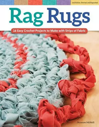 Rag Rugs, 2nd Edition, Revised and Expanded cover