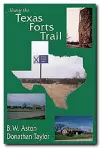 Along the Texas Forts Trail cover