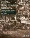 Civil War Heavy Explosive Ordnance cover