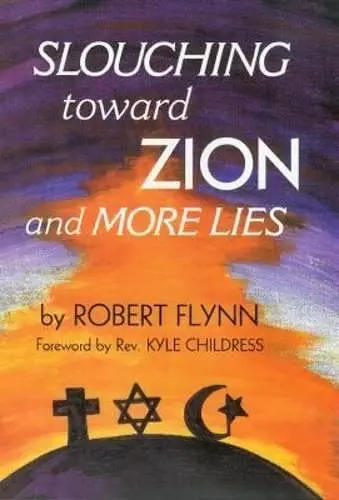 Slouching Toward Zion and More Lies cover