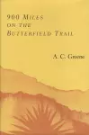 900 Miles on the Butterfield Trail cover