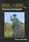Captain J.A. Brooks, Texas Ranger cover