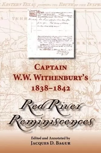 Captain W. W. Withenbury's 1838-1842 ""Red River Reminiscences cover
