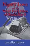 Nancy Love and the WASP Ferry Pilots of World War II cover