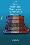 The Best American Newspaper Narratives, Volume 7 cover