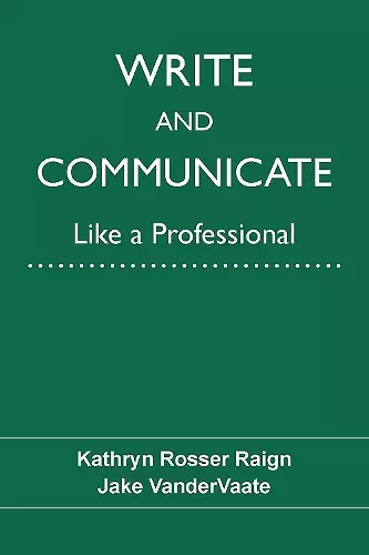 Write and Communicate Like a Professional cover
