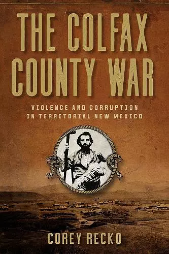 The Colfax County War Volume 22 cover