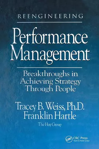 Reengineering Performance Management Breakthroughs in Achieving Strategy Through People cover