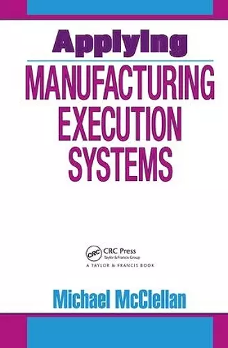 Applying Manufacturing Execution Systems cover