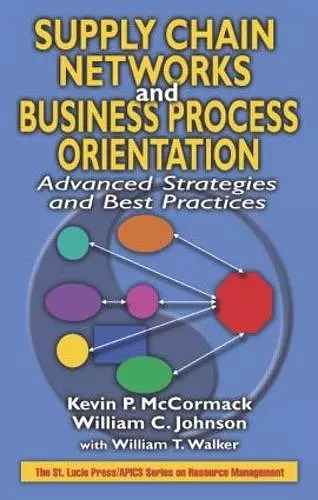 Supply Chain Networks and Business Process Orientation cover