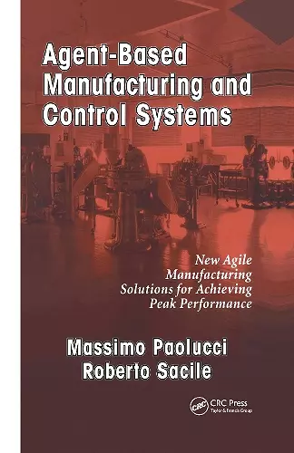 Agent-Based Manufacturing and Control Systems cover