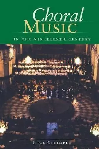 Choral Music in the Nineteenth Century cover