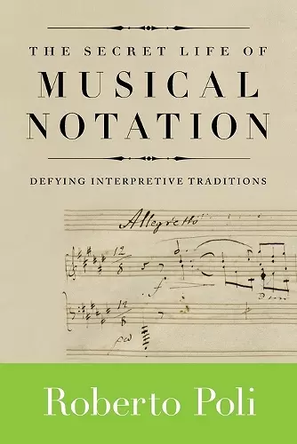 The Secret Life of Musical Notation cover