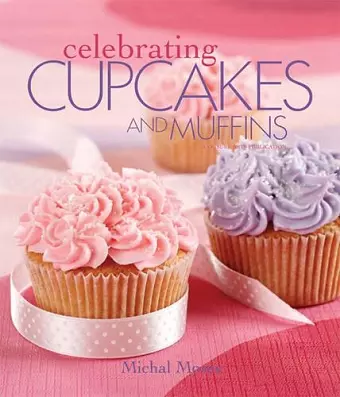 Celebrating Cupcakes and Muffins cover