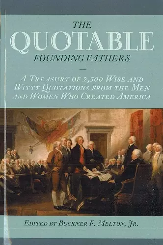 The Quotable Founding Fathers cover