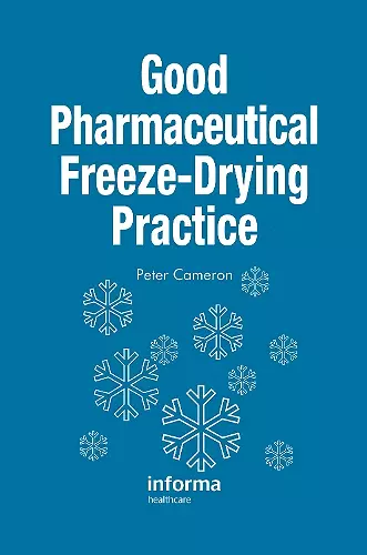 Good Pharmaceutical Freeze-Drying Practice cover