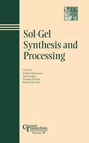 Sol-Gel Synthesis and Processing cover