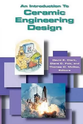 An Introduction to Ceramic Engineering Design cover