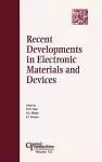 Recent Developments in Electronic Materials and Devices cover