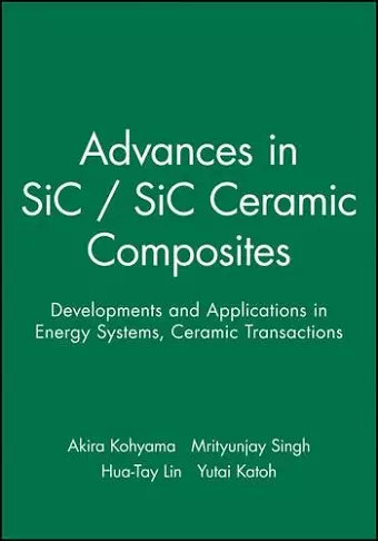 Advances in SiC / SiC Ceramic Composites cover