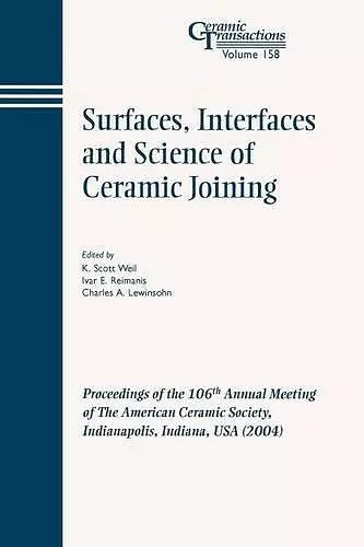 Surfaces, Interfaces and Science of Ceramic Joining cover