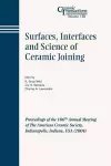 Surfaces, Interfaces and Science of Ceramic Joining cover