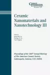 Ceramic Nanomaterials and Nanotechnology III cover