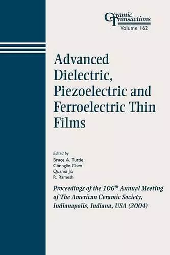 Advanced Dielectric, Piezoelectric and Ferroelectric Thin Films cover