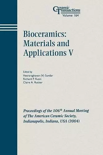 Bioceramics: Materials and Applications V cover