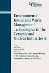 Environmental Issues and Waste Management Technologies in the Ceramic and Nuclear Industries X cover