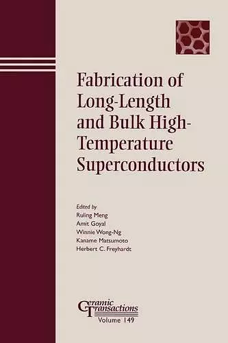 Fabrication of Long-Length and Bulk High-Temperature Superconductors cover