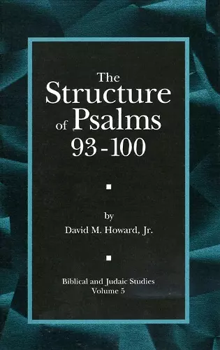 The Structure of Psalms 93 - 100 cover