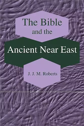 The Bible and the Ancient Near East cover