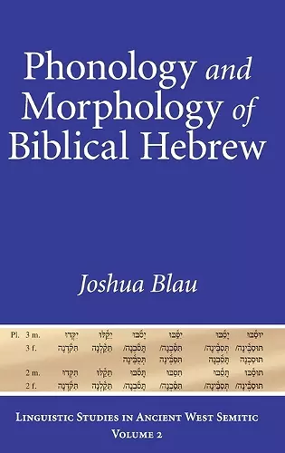 Phonology and Morphology of Biblical Hebrew cover