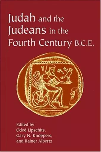 Judah and the Judeans in the Fourth Century B.C.E. cover