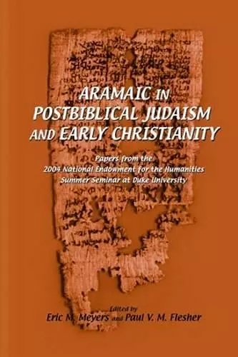 Aramaic in Postbiblical Judaism and Early Christianity cover