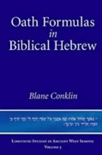 Oath Formulas in Biblical Hebrew cover