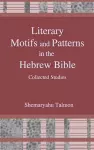 Literary Motifs and Patterns in the Hebrew Bible cover