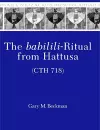 The babilili-Ritual from Hattusa (CTH 718) cover