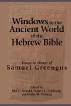 Windows to the Ancient World of the Hebrew Bible cover
