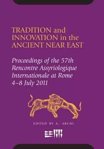 Tradition and Innovation in the Ancient Near East cover